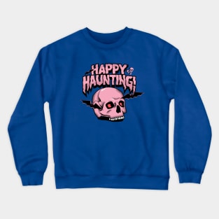 Happy Haunting Skull! Crewneck Sweatshirt
